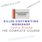 Justin Brooke – Killer Copywriting Workshop
