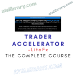 LitoFx – Trader Accelerator