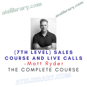 Matt Ryder (7th Level) Sales Course And Live Calls