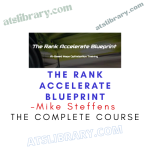 Mike Steffens – The Rank Accelerate Blueprint