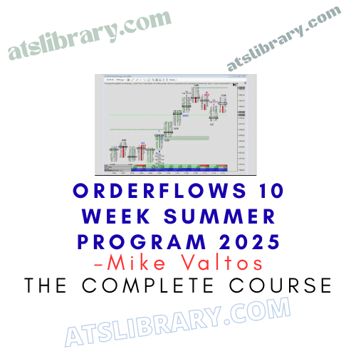 Mike Valtos – Orderflows 10 Week Summer Program 2025
