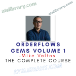 Mike Valtos – Orderflows Gems Volume 1