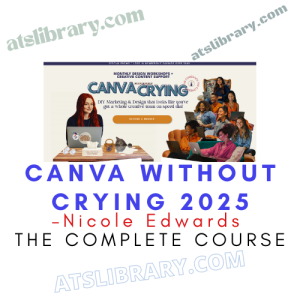 Nicole Edwards – Canva Without Crying 2025
