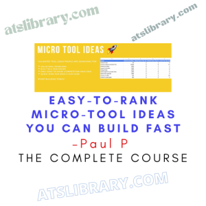 Paul P – Easy-to-Rank Micro-Tool Ideas You Can Build Fast