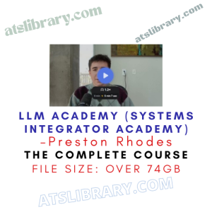 Preston Rhodes – LLM Academy (Systems Integrator Academy)
