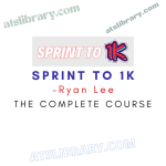 Ryan Lee – Sprint To 1K