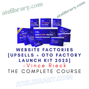 Vince Rieck – Website Factories [Upsells + OTO Factory Launch Kit 2025]