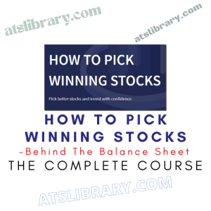 Behind The Balance Sheet – How to Pick Winning Stocks
