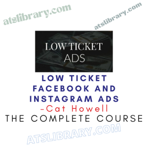 Cat Howell – Low Ticket Facebook and Instagram Ads