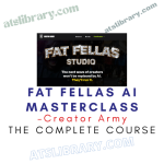 Creator Army – Fat Fellas AI Masterclass