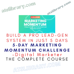 Digital Marketer – 5-Day Marketing Momentum Challenge