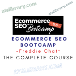 Freddie Chatt – Ecommerce SEO Bootcamp