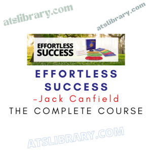 Jack Canfield – Effortless Success