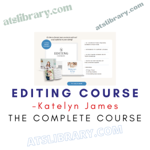 Katelyn James – Editing Course