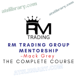 Mack Grey – RM Trading Group Mentorship