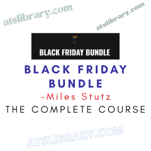Miles Stutz – Black Friday Bundle