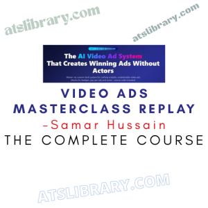 Samar Hussain – Video Ads Masterclass Replay