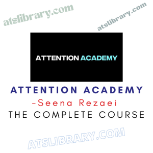 Seena Rezaei – Attention Academy