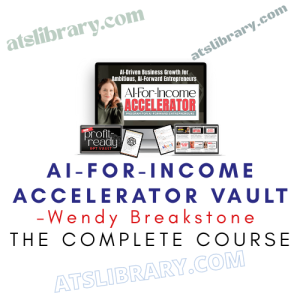 Wendy Breakstone – AI-For-Income Accelerator Vault