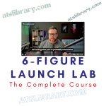 6-Figure Launch Lab