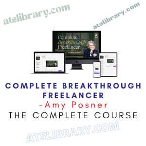 Amy Posner – Complete Breakthrough Freelancer