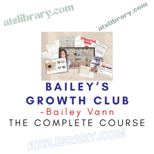 Bailey Vann – Bailey’s Growth Club