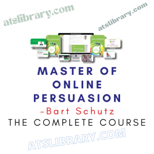 Bart Schutz – Master of Online Persuasion