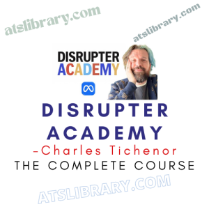 Charles Tichenor – Disrupter Academy