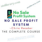 Chris Reader – No Sale Profit System