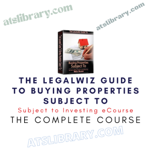 The Legalwiz Guide To Buying Properties Subject To