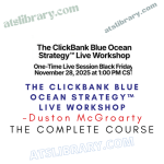 Duston McGroarty – The ClickBank Blue Ocean Strategy™ Live Workshop