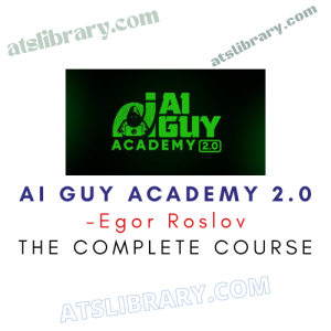 Egor Roslov – Ai Guy Academy 2.0 Course
