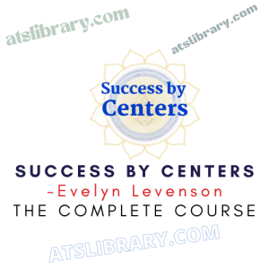 Evelyn Levenson – Success by Centers