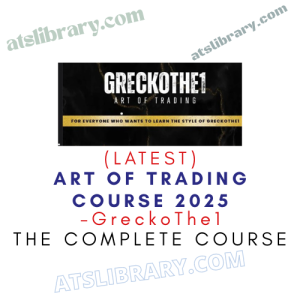 GreckoThe1 – Art of Trading Course 2025