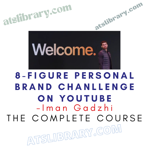 Iman Gadzhi – 8-Figure Personal Brand Chanllenge on YouTube