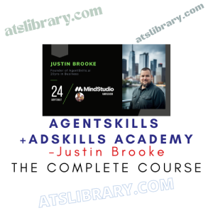 Justin Brooke – AgentSkills + AdSkills Academy