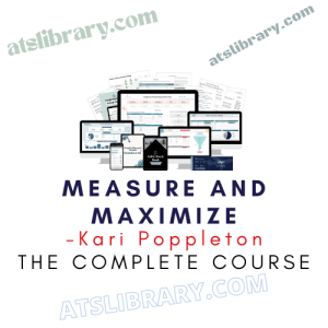 Kari Poppleton – Measure and Maximize