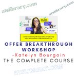 Katelyn Bourgoin – Offer Breakthrough Workshop