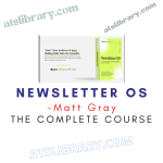 Matt Gray – Newsletter OS