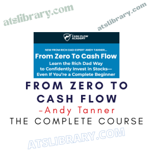 Andy Tanner – From Zero To Cash Flow