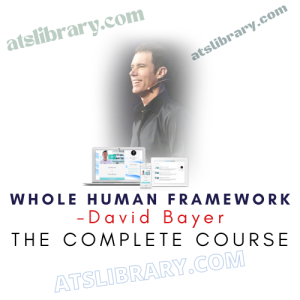 David Bayer – Whole Human Framework