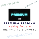 Ashley Doubles – Premium Trading