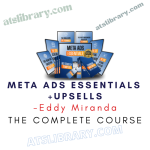 Eddy Miranda – Meta Ads Essentials + Upsells