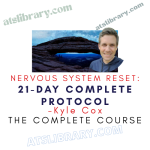 Kyle Cox – Nervous System Reset: 21-Day Complete Protocol