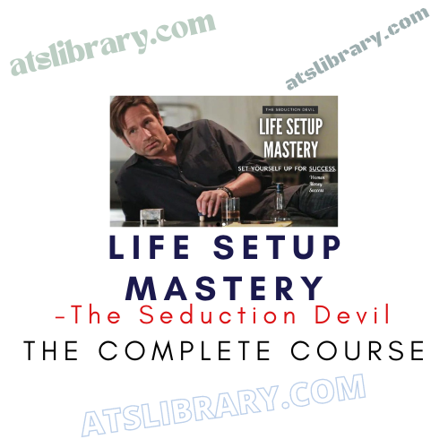 The Seduction Devil – Life Setup Mastery