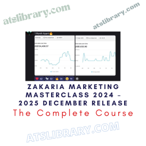 Zakaria Marketing Masterclass 2024 – 2025 December Release