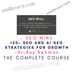 Hridoy Rehman – SEO Wins – 150+ SEO and AI SEO Strategies For Growth