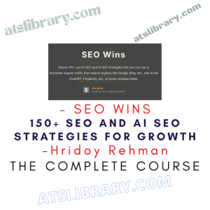 Hridoy Rehman – SEO Wins – 150+ SEO and AI SEO Strategies For Growth