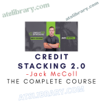 Jack McColl – Credit Stacking 2.0