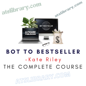 Kate Riley – Bot to Bestseller